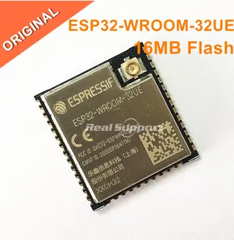 ESP32-WROOM-32UE 16 MB флаш памет ESP32-WROOM-32 ESP32-WROOM-32UE-N16 ESP32-WROOM-32U Espressif Модул ESP32-D0WD-V3
